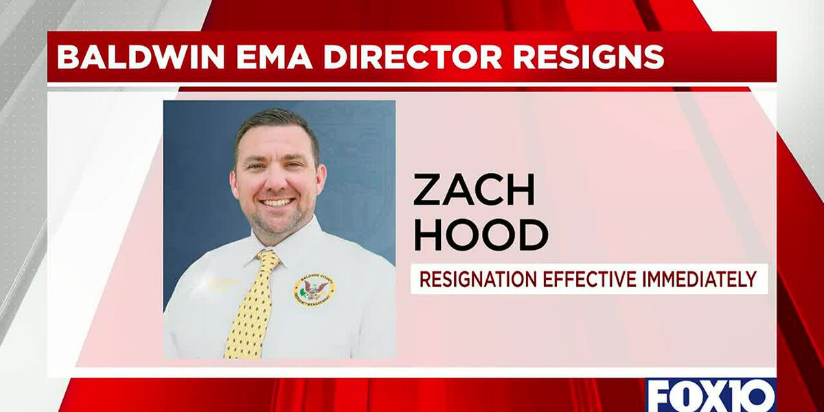 Baldwin County EMA Director Zach Hood resigns