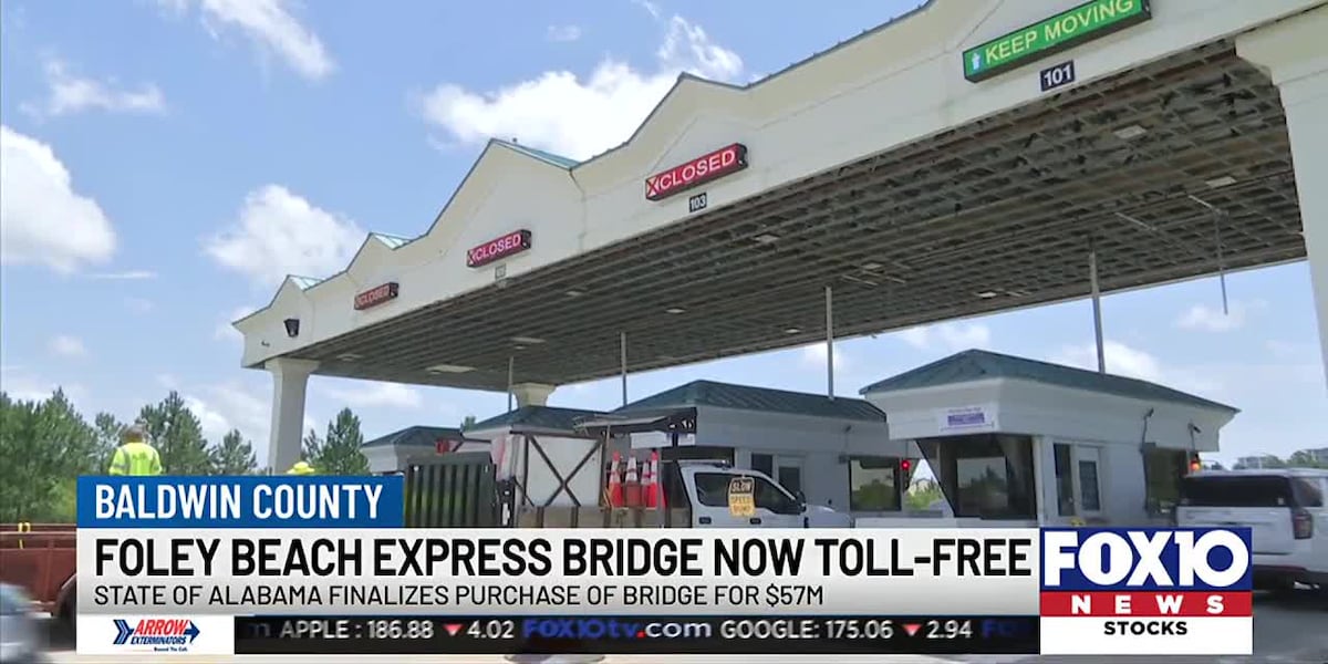 Foley Bridge Toodles to the toll: Foley Beach Express bridge toll eliminated